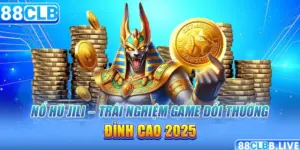 Nổ Hũ Jili – Trải Nghiệm Game Đổi Thưởng Đỉnh Cao 2025