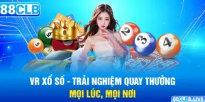 VR Xổ Số - Trải Nghiệm Quay Thưởng Mọi Lúc, Mọi Nơi